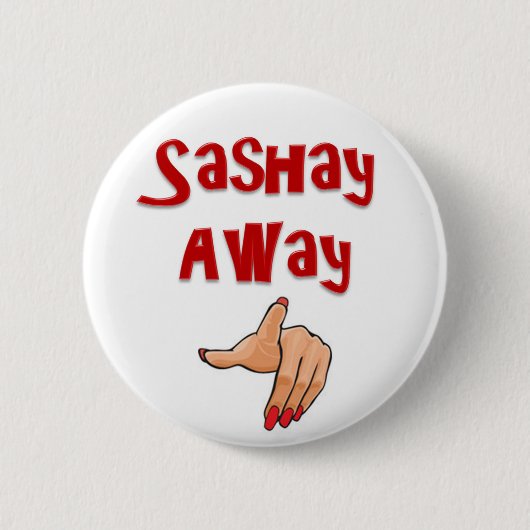 Sashay weg button (Vorderseite)