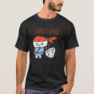 Sashimi Japanisch Food Sushi King Salmon Sushi 1 T-Shirt