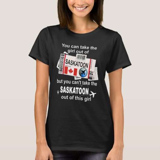 Saskatoon Boarding Pass  Saskatoon Girl  Saskatoon T-Shirt (Vorderseite)