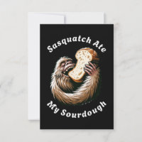 Sasquatch Ate My Sourdough