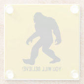 Sasquatch (Bigfoot) Sie werden glauben! Glasuntersetzer (Rückseite)