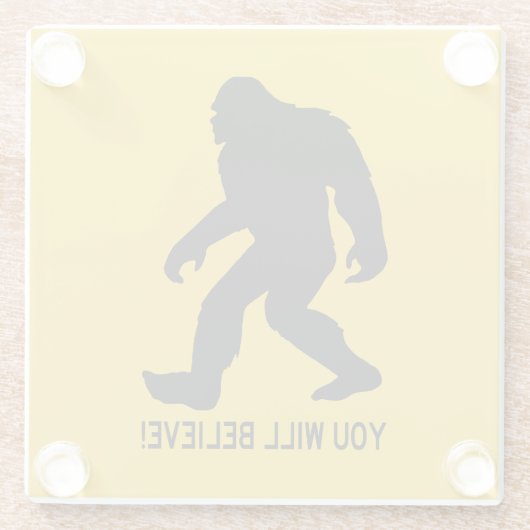 Sasquatch (Bigfoot) Sie werden glauben! Glasuntersetzer (Rückseite)