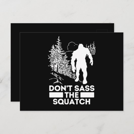 Sasquatch Dont sass the Squatch Postkarte (Vorne/Hinten)