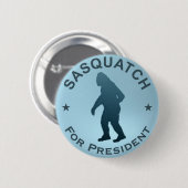 Sasquatch für den Präsidenten Button (Vorne & Hinten)