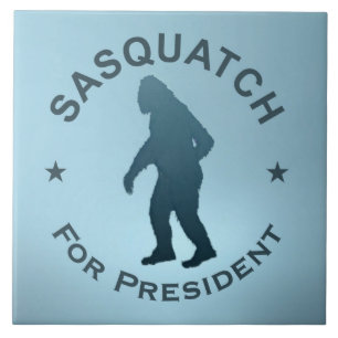 Sasquatch für den Präsidenten Fliese