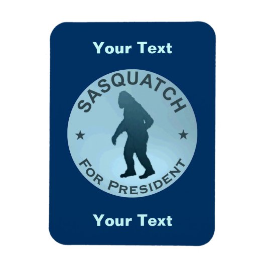 Sasquatch für den Präsidenten Magnet (Vertikal)