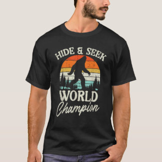Sasquatch Hide Seek World Champion Bigfoot Women T-Shirt