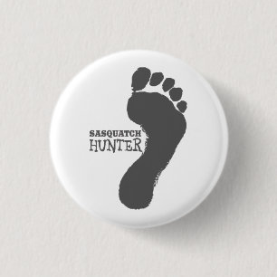 Sasquatch Hunter - Bigfoot Button