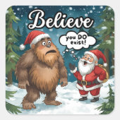 Sasquatch Meets Santa I Believe Funny Christmas Quadratischer Aufkleber (Vorderseite)