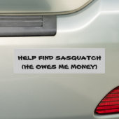 Sasquatch Owes Me Money Autoaufkleber (Auf Auto)