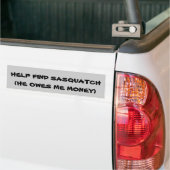 Sasquatch Owes Me Money Autoaufkleber (Auf Lkw)