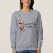 Sass Sweatshirt - Bold, Fun und Full of Attitude (Vorderseite)