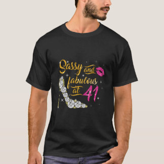 Sassy And Fabulous At 41 41St Shoes T-Shirt
