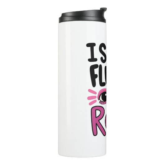 Sassy Attitude "I Speak Fluent Eye Roll" Thermosbecher (Nach links gedreht)