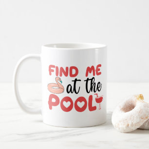 Sassy Beach Poolside Vibes: Finden Sie mich am Poo Kaffeetasse