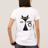 Sassy Black Cat Sarcastic Attitude T-Shirt (Rückseite)