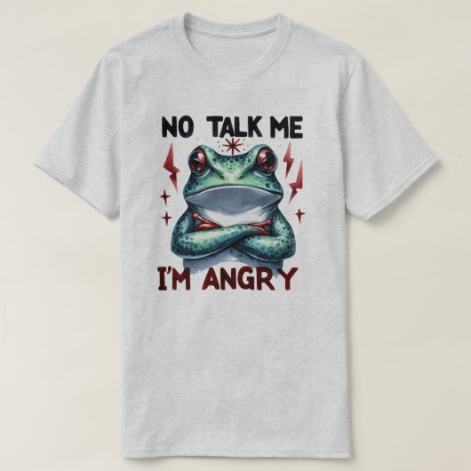 Sassy Bold Ich bin wütender Frog Graphic Quote T - T-Shirt (Design vorne)