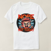 Sassy Boy Fit Throwing Shirt - "Not Today" Tee (Design vorne)