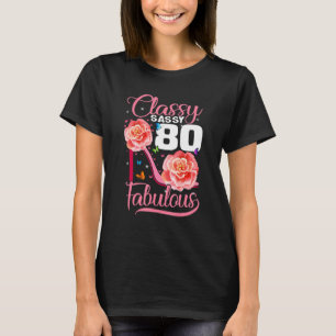 Sassy Classy 80 Fabulous 80. Geburtstag High Heel T-Shirt
