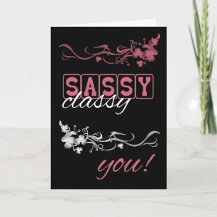 Sassy Classy You Birthday Card mit Blended Blume Karte