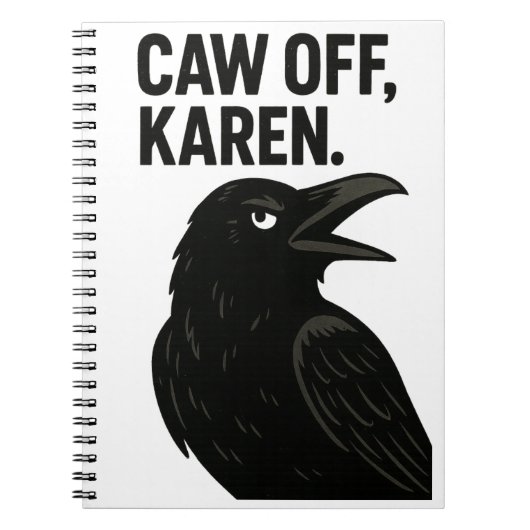 Sassy Crow - Caw Off, Karen. Nichtsoziale Tiere Notizblock (Vorderseite)