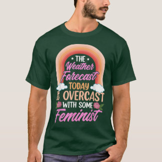 Sassy Feminism Women Rights Advocate 5313 T-Shirt
