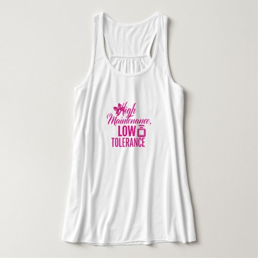 Sassy "High Maintenance Low Tolerance" Tank Top (Design Vorderseite)