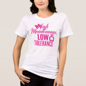 Sassy "High Maintenance Low Tolerance" Tri-Blend Shirt (Vorderseite)