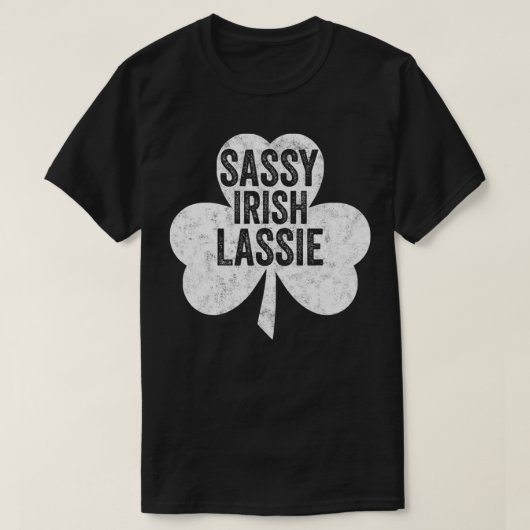 Sassy Irish Lassie Shirt Funny Saint Patricks Day (Design vorne)
