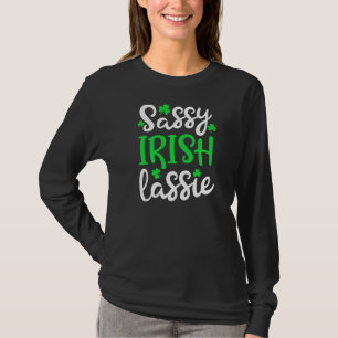 Sassy Irish Lassie St Patrick Day Women Lucky Sha T-Shirt