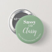 Sassy Junggesellinnen-Abschiedsparty Button (Vorne & Hinten)