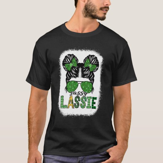 Sassy Lassie Cute Messy Bun St Patricks Day Irish  T-Shirt (Vorderseite)