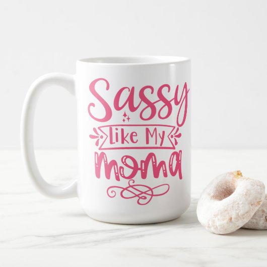 Sassy Like My Mama Personalized Kaffeetasse (Mit Donut)
