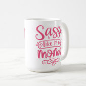 Sassy Like My Mama Personalized Kaffeetasse (VorderseiteRechts)