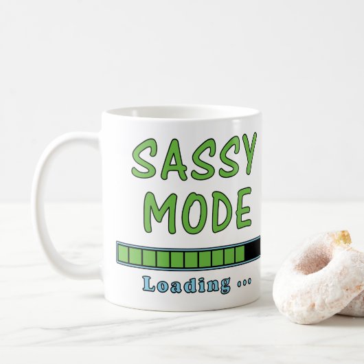 Sassy Mode Loading … Kaffeetasse (Mit Donut)