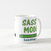 Sassy Mode Loading … Kaffeetasse (VorderseiteRechts)