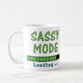 Sassy Mode Loading … Kaffeetasse (Links)