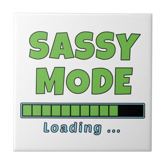Sassy-Modus wird geladen … Fliese (Vorderseite)