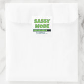 Sassy-Modus wird geladen … Quadratischer Aufkleber (Tasche)