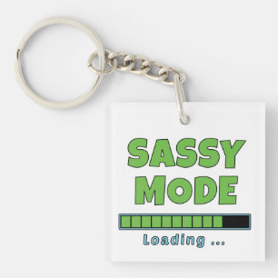 Sassy-Modus wird geladen … Schlüsselanhänger