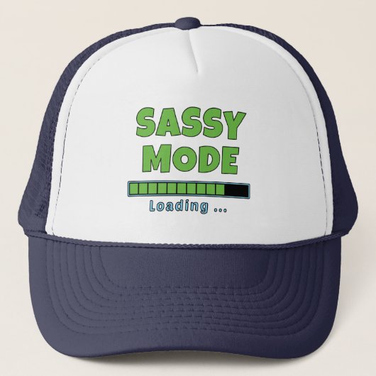 Sassy-Modus wird geladen … Truckerkappe (Vorderseite)
