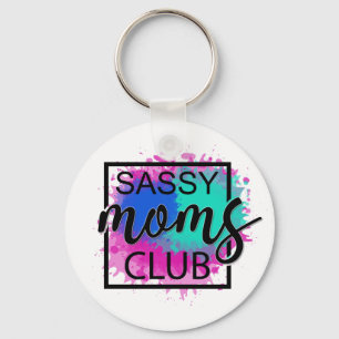 Sassy Moms Club farbenfroh humorvoll Schlüsselanhänger