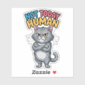Sassy Not Today Human Cat Sticker (Blatt)