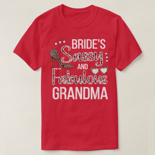 Sassy Oma der Bride Brautparty Bride G T-Shirt (Design vorne)