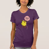 Sassy Remüde Chick T-Shirt (Vorderseite)