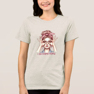 Sassy Retro Girl - Ich sehe, wie dumme Leute tri-b Tri-Blend Shirt