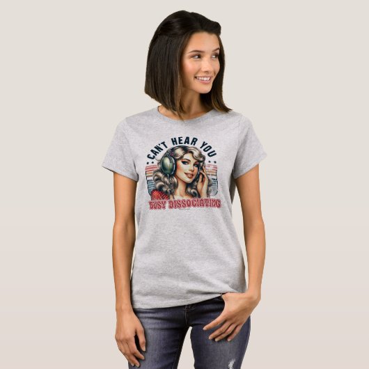 Sassy Retro Girl T - Shirt - Hört euch nicht (Vorne ganz)