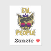 Sassy Royal Cat - "Ew. Leute" Funny Cat Lover Aufkleber (Blatt)