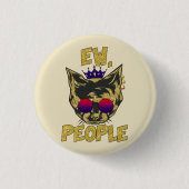 Sassy Royal Cat - "Ew. Leute" Funny Cat Lover Button (Vorderseite)