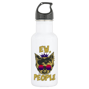 Sassy Royal Cat - "Ew. Leute" Funny Cat Lover Edelstahlflasche